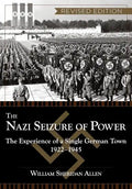 The Nazi Seizure of Power: The Experience of a Single German Town, 1922-1945, Revised Edition - Paperback
