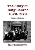 The Story of Unity Church, 1872-1972: Revised Edition - Paperback