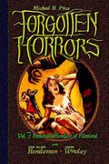 Forgotten Horrors Vol. 7: Famished Monsters of Filmland - Paperback