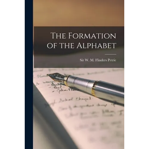 The Formation of the Alphabet - Paperback