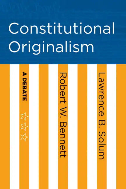 Constitutional Originalism - Hardcover