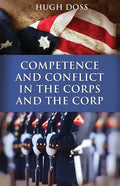 Competence and Conflict in the Corps and the Corp - Paperback