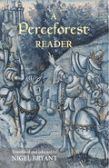 A Perceforest Reader: Selected Episodes from Perceforest: The Prehistory of Arthur's Britain - Paperback