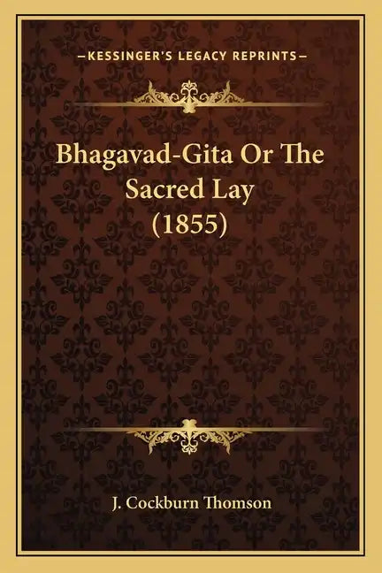Bhagavad-Gita Or The Sacred Lay (1855) - Paperback