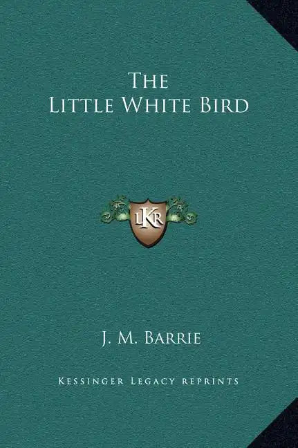 The Little White Bird - Hardcover