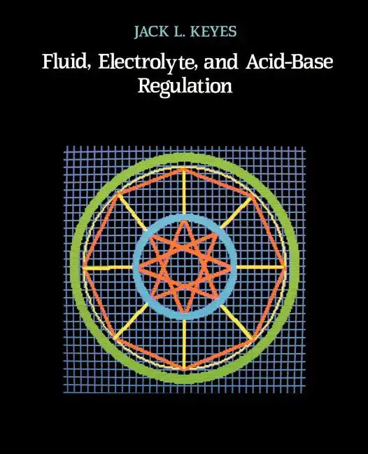 Fluid, Electrolyte, and Acid-Base Regulation - Paperback