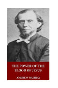 The Power of the Blood of Jesus - Paperback