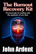 The Burnout Recovery Kit: Practical help for dealing with the epidemic of our time - Paperback