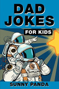 Dad Jokes For Kids: Terribly Good Dad Jokes the Whole Family Will Love - Paperback