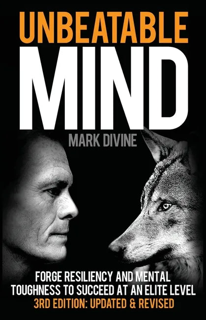 Unbeatable Mind: Forge Resiliency and Mental Toughness to Succeed at an Elite Level - Paperback