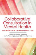 Collaborative Consultation in Mental Health: Guidelines for the New Consultant - Paperback