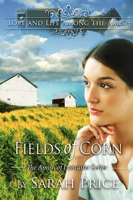 Fields of Corn: The Amish of Lancaster - Paperback