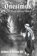 Onesimus, the Run-Away Slave - Paperback