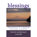 Blessings: Adventures of a Madcap Christian Scientist - Paperback