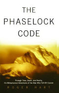 Phaselock Code: Through Time, Death and Reality: The Metaphysical Adventures of Man (Original) - Paperback