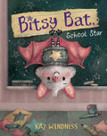Bitsy Bat, School Star - Hardcover