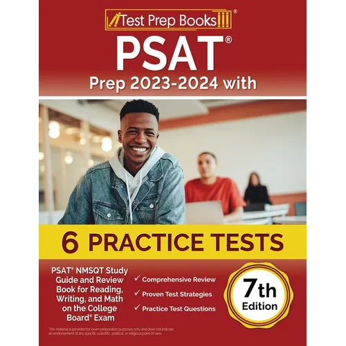 PSAT Prep 2023-2024 with 6 Practice Tests: PSAT NMSQT Study Guide and Review Book for Reading, Writing, and Math on the College Board Exam [7th Editio - Paperback