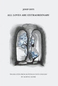 All Loves are Extraordinary - Hardcover