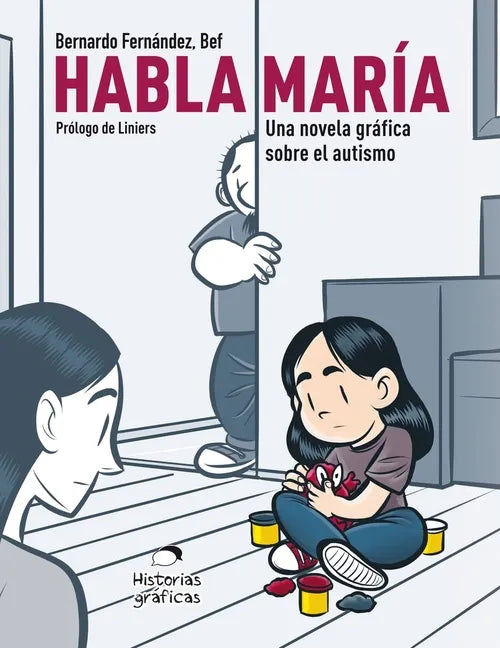 Habla María: Una Novela Gráfica Sobre el Autismo - Paperback