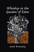 Whiskey in the Garden of Eden - Paperback
