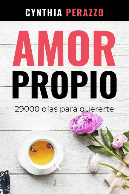 Amor Propio: 29000 días para quererte - Paperback