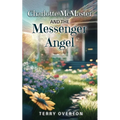 Charlotte McMaster and the Messenger Angel - Paperback