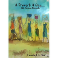 A Proverb A Day... 366 African Proverbs - Paperback