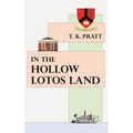 In the Hollow Lotos Land - Paperback
