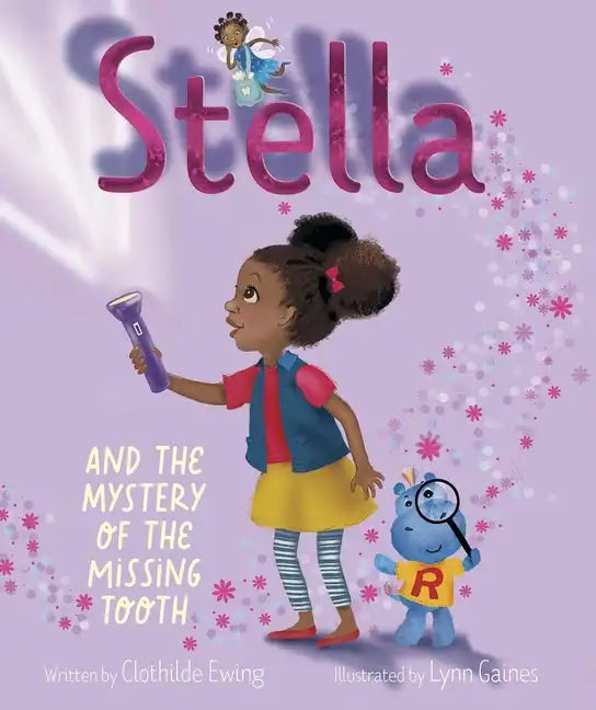 Stella and the Mystery of the Missing Tooth - Hardcover