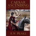 Caesar Ascending: Invasion of Parthia - Paperback