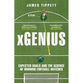 Xgenius: Expected Goals and the Science of Winning Football Matches - Paperback