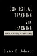 Contextual Teaching and Learning: What It Is and Why It′s Here to Stay - Paperback