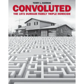 Convoluted: The 1972 Durham Family Triple Homicide - Paperback