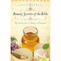 The Beauty Secrets of the Bible - Paperback