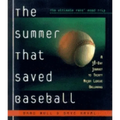 The Summer That Saved Baseball: A 38-Day Journey to Thirty Major League Ballparks - Paperback