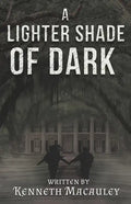 A Lighter Shade of Dark - Paperback