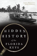 Hidden History of the Florida Keys - Paperback