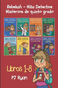 Rebekah - Niña detective: Misterios de quinto grado libros 1-8 - Paperback