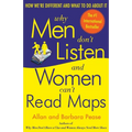Why Men Don't Listen and Women Can't Read Maps: How We're Different and What to Do about It - Paperback