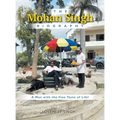 The Mohan Singh Biography: A Man with the Fine Taste of Life! - Hardcover
