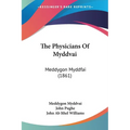 The Physicians Of Myddvai: Meddygon Myddfai (1861) - Paperback