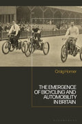 The Emergence of Bicycling and Automobility in Britain - Paperback
