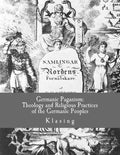 Germanic Paganism: Theology and Religious Practices of the Germanic Peoples - Paperback