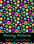 Paisley patterns adult coloring book: Stress Coloring Book for Adults to Relax your Mind Featuring Beautiful Paisley patterns - Paperback
