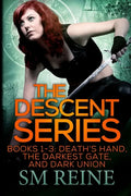 The Descent Series, Books 1-3: Death's Hand, The Darkest Gate, and Dark Union: An Urban Fantasy Omnibus - Paperback