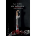 Perros Que Nadie Quiere, Los - Paperback