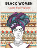 Black women Adults Coloring Book: Beauty queens gorgeous black women African american afro dreads for adults relaxation art large creativity grown ups - Paperback