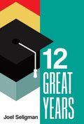 Twelve Great Years - Hardcover