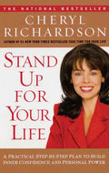 Stand Up for Your Life: A Practical Step-By-Step Plan to Build Inner Confidence and Personal Power - Paperback