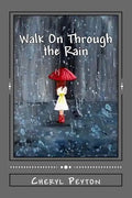 Walk On Through the Rain: A Polio Survivor's Story - Paperback